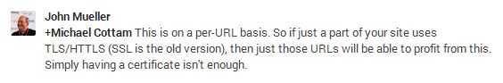 GooglePlus Nachricht vom Google Mitarbeiter John Müller, der bestätigt, dass der HTTPS-Ranking-Faktor auf URL-Basis funktioniert.