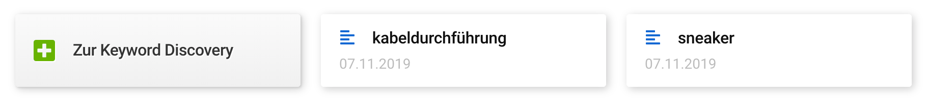 Der Button zur Keyword Discovery sowie die letzten beiden Discovery-Suchen mit dem jeweiligen Datum.