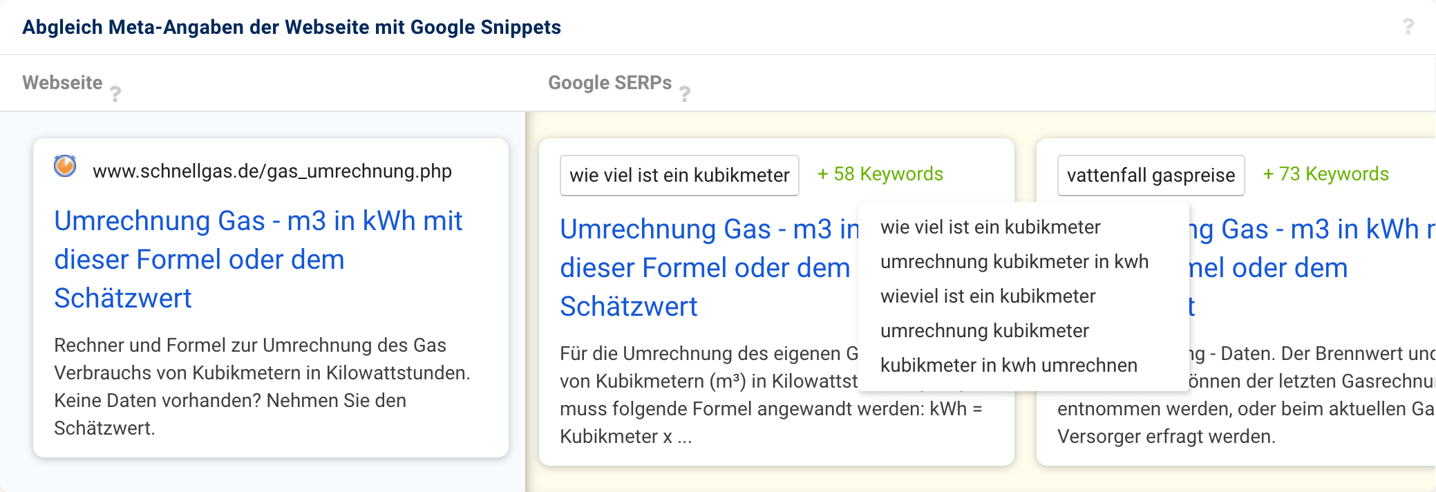 Die Domain schnellgas.de bietet auf einer Seite Informationen darüber, wie das Volumen von Gas in kWh umgerechnet wird. Mit dieser Seite rankt die Domain auch für allgemeine Umrechnungs-Keywords.