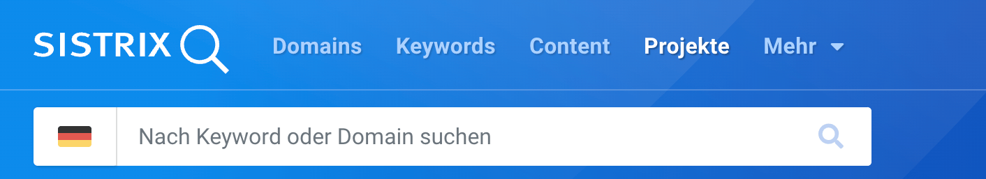 Die Menüleiste oben auf der Startseite von SISTRIX hat die Buttons Domains, Keywords, Content, Projekte und einen Button für weitere Punkte.