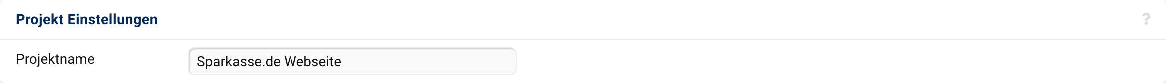 Eingabe des Projektnamen. In diesem Fall ist "Sparkasse.de Webseite" eingegeben.