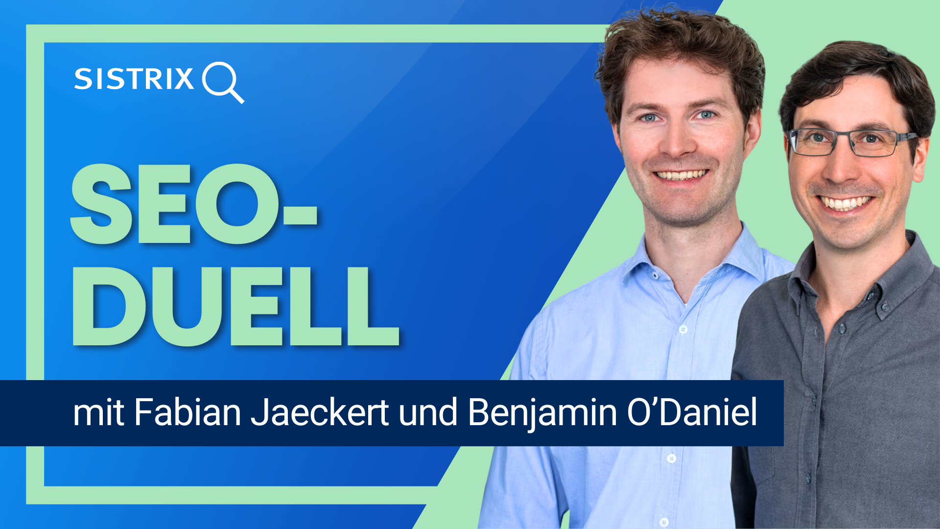 SEO-Duell mit Fabian Jaeckert und Benjaming O'Daniel