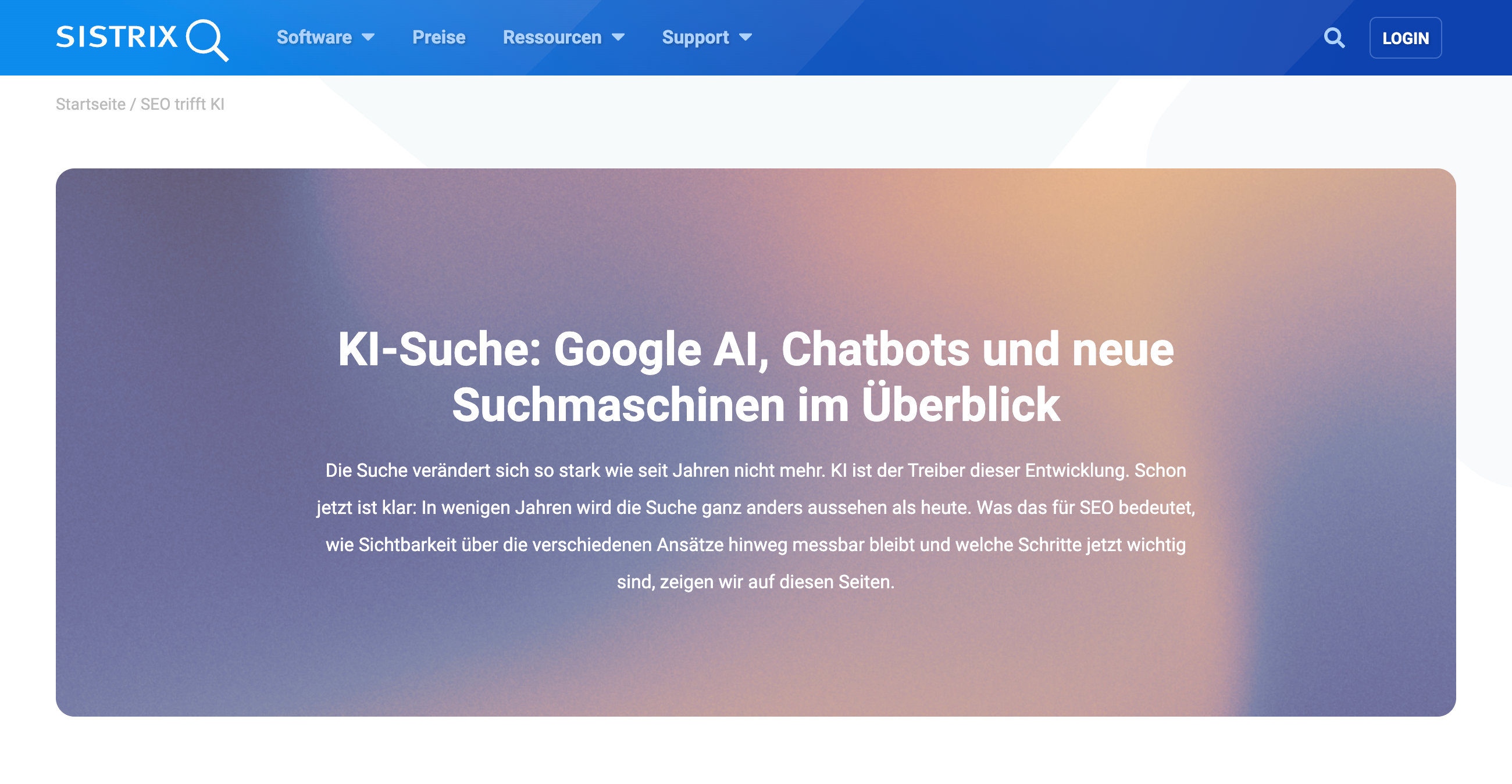 Hero-Bereich der SISTRIX-Seite zur KI-Suche mit Titel und Einleitung zu Google AI, Chatbots und neuen Suchmaschinen.