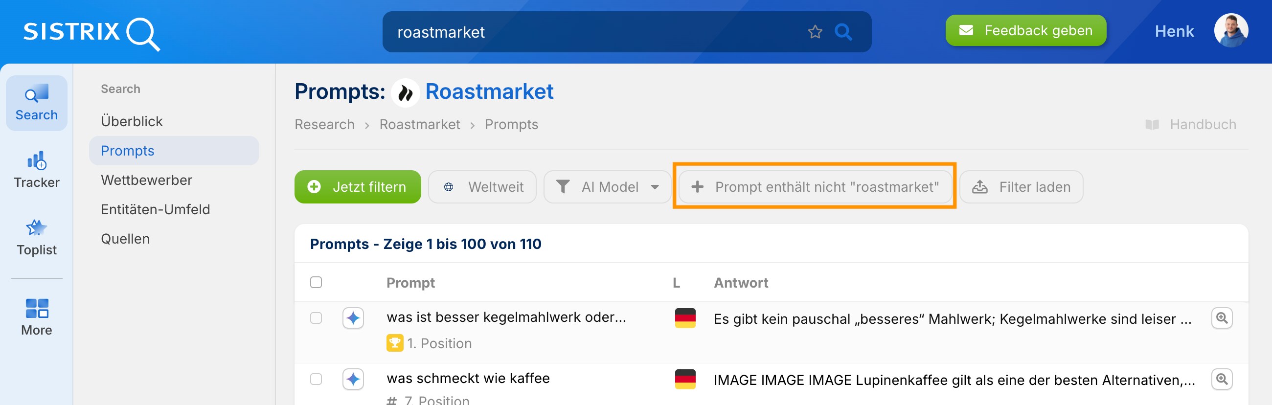 SISTRIX Prompts-Filter-Option: Hervorgehobener Button "Prompt enthält nicht 'roastmarket'" zum Filtern der Prompt-Liste.